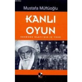 Kanlı Oyun - Mustafa Müftüoğlu