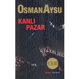 KANLI PAZAR - OSMAN AYSU