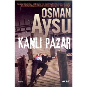 KANLI PAZAR - OSMAN AYSU
