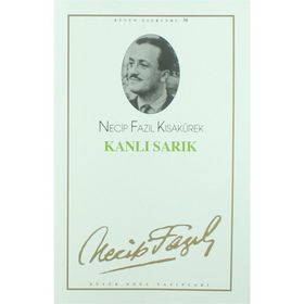 Kanlı Sarık 30 - Necip Fazıl Bütün Eserleri - Necip Fazıl Kısakürek