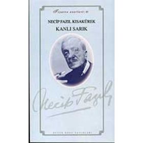 KANLI SARIK (KOD: 30) - NECIP FAZIL KISAKÜREK