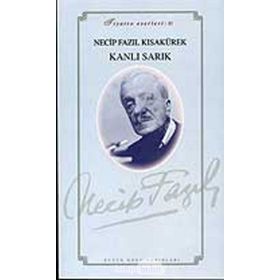 KANLI SARIK (KOD: 30) - NECIP FAZIL KISAKÜREK