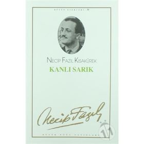 KANLI SARIK (KOD: 30) - NECIP FAZIL KISAKÜREK