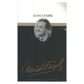 KANLI SARIK (KOD: 30) - NECIP FAZIL KISAKÜREK