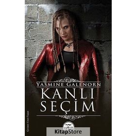 KANLI SEÇIM - YASMINE GALENORN