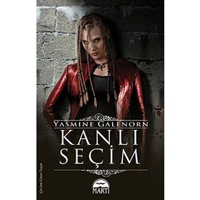 KANLI SEÇIM - YASMINE GALENORN
