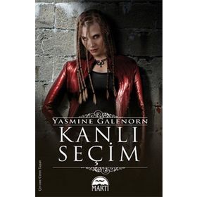 KANLI SEÇIM - YASMINE GALENORN
