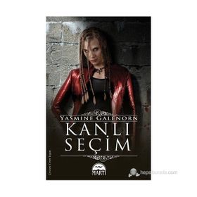 KANLI SEÇIM - YASMINE GALENORN