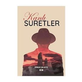 Kanlı Suretler - Hünkar Can Akyüz