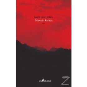Kanlı Tarih Atlası - Hüseyin Karaca