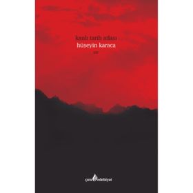 Kanlı Tarih Atlası - Hüseyin Karaca