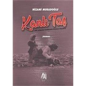 Kanlı Taş - Nizami Muradoğlu