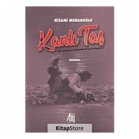 Kanlı Taş - Nizami Muradoğlu