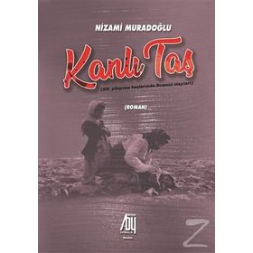 Kanlı Taş - Nizami Muradoğlu