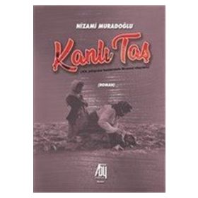 Kanlı Taş - Nizami Muradoğlu