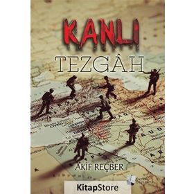 Kanlı Tezgah - Akif Reçber