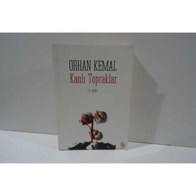 KANLI TOPRAKLAR - ORHAN KEMAL