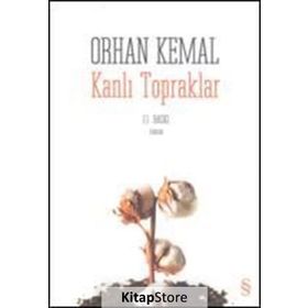 KANLI TOPRAKLAR - ORHAN KEMAL