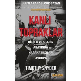 Kanlı Topraklar - Timothy Snyder