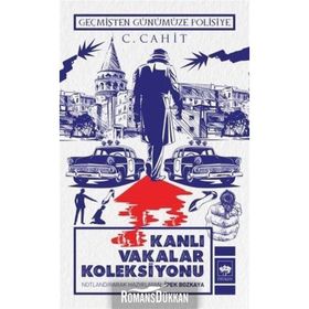 Kanlı Vakalar Koleksiyonu - C. Cahit