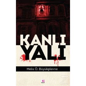 Kanlı Yalı - Melis Ö. Büyükplevne