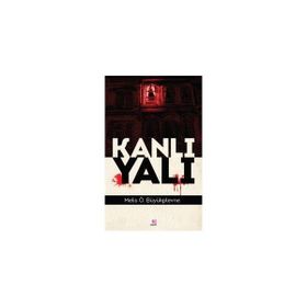 Kanlı Yalı - Melis Ö. Büyükplevne