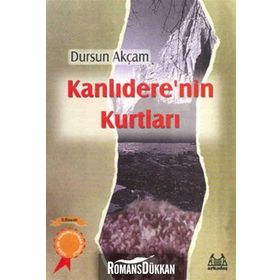 KANLIDERE'NİN KURTLARI - DURSUN AKÇAM