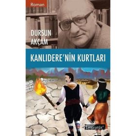 KANLIDERE'NİN KURTLARI - DURSUN AKÇAM