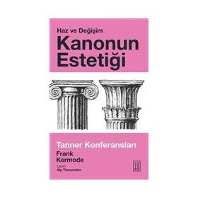 Kanonun Estetiği: Haz ve Değişim - Ketebe Yayınları