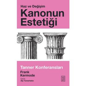 Kanonun Estetiği: Haz ve Değişim - Ketebe Yayınları