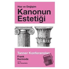 Kanonun Estetiği: Haz ve Değişim - Ketebe Yayınları