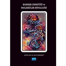 Kanser Genetiği ve Moleküler Biyolojisi - Nobel Akademi Yayınları