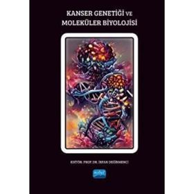 Kanser Genetiği ve Moleküler Biyolojisi - Nobel Akademi Yayınları