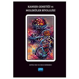 Kanser Genetiği ve Moleküler Biyolojisi - Nobel Akademi Yayınları
