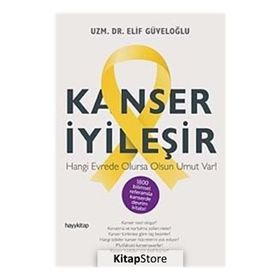 Kanser İyileşir - Elif Güveloğlu