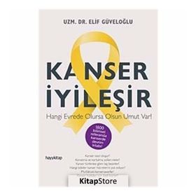 Kanser İyileşir - Elif Güveloğlu