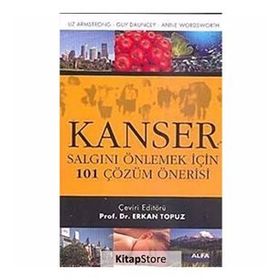 KANSER SALGINI ÖNLEMEK İÇİN 101 ÇÖZÜM ÖNERİSİ - KOLEKTIF