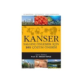 KANSER SALGINI ÖNLEMEK İÇİN 101 ÇÖZÜM ÖNERİSİ - KOLEKTIF