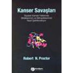 KANSER SAVAŞLARI - ROBERT N. PROCTOR
