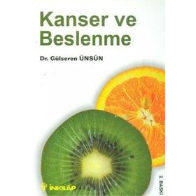 KANSER VE BESLENME - GÜLSEREN ÜNSÜN ENGIN