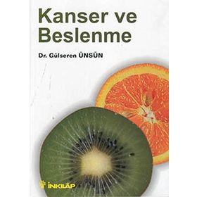 KANSER VE BESLENME - GÜLSEREN ÜNSÜN ENGIN