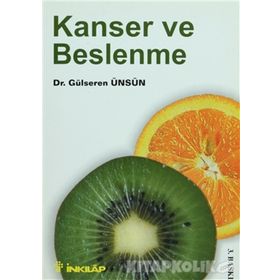 KANSER VE BESLENME - GÜLSEREN ÜNSÜN ENGIN