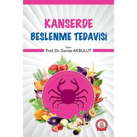 KANSER VE BESLENME - GÜLSEREN ÜNSÜN ENGIN