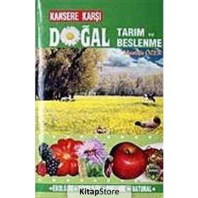 Kansere Karşı Doğal Tarım ve Beslenme - Mustafa Özer