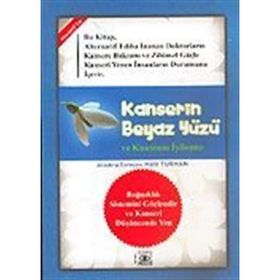 KANSERIN BEYAZ YÜZÜ VE KUANTUM İYİLEŞME - HALIL TURHANLI