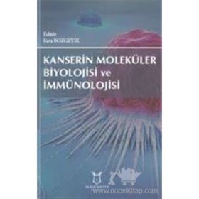 Kanserin Moleküler Biyolojisi Ve İmmünolojisi