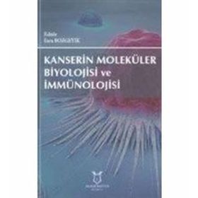 Kanserin Moleküler Biyolojisi Ve İmmünolojisi