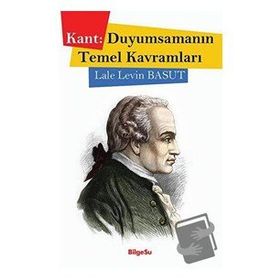 Kant- Duyumsamanın Temel Kavramları - Lale Levin Basut