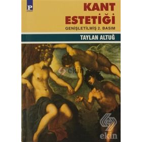 KANT ESTETİĞİ - TAYLAN ALTUĞ