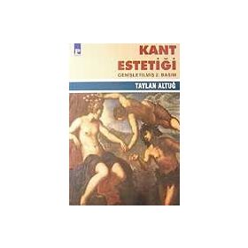 KANT ESTETİĞİ - TAYLAN ALTUĞ